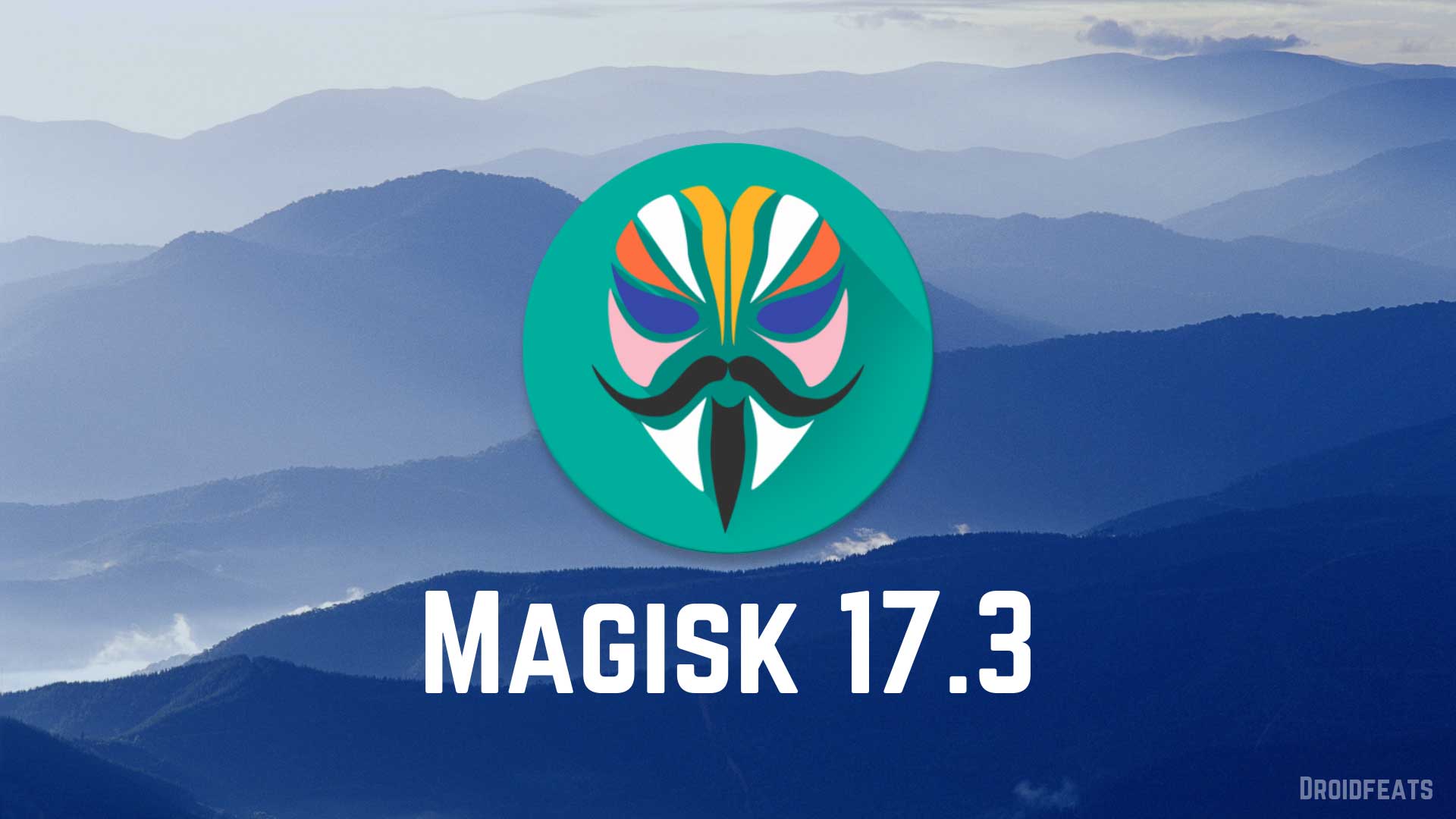 Magisk 17.3