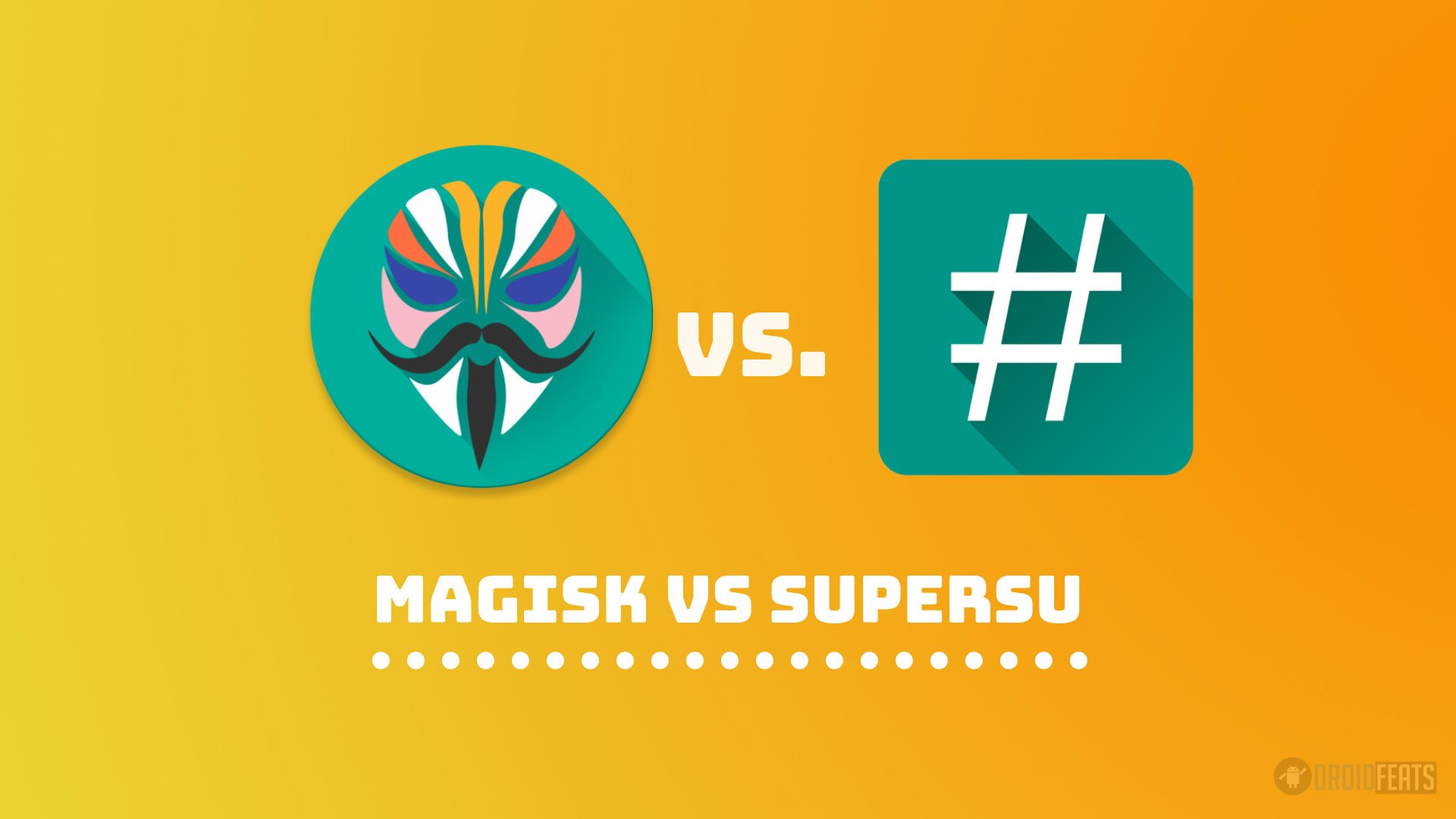 Magisk VS SuperSU: Which one should you use? [Significant differences], image size:1920x1080