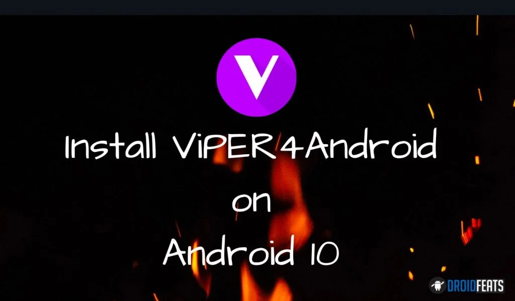 ViPER4Android for Android 10