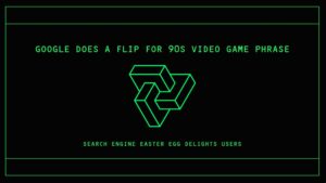 This ’90s video game phrase made Google do a flip